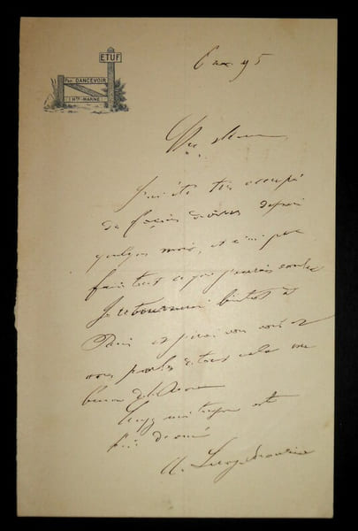 LEROY BEAULIEU Anatole - Lettre autographe sign&eacute;e, Etuf, Haute Marne, Dancevoir. Anatole Leroy-Beaulieu