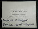 Jules BREVIE - CARTE DE VISITE AUTOGRAPHE A Andr&eacute; DUPUIS. Jules Br&eacute;vi&eacute;