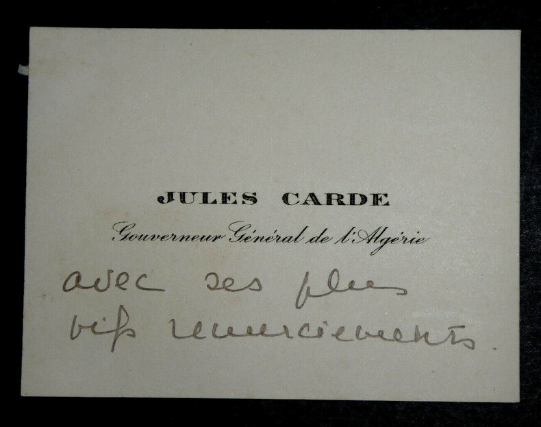 Jules CARDE, Gouverneur G&eacute;n&eacute;ral de l'Alg&eacute;rie - CARTE DE VISITE AUTOGRAPHE. Jules Carde