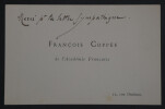 Fran&ccedil;ois COPP&Eacute;E, Po&egrave;te - CARTE DE VISITE AUTOGRAPHE. Fran&ccedil;ois COPP&Eacute;E