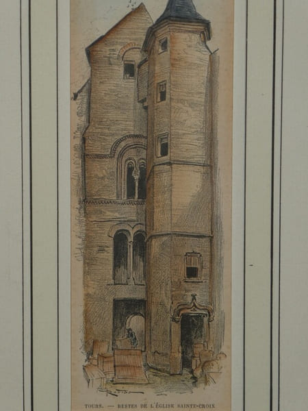 Gravure couleur avec cadre ancien - "Reste de l'&eacute;glise Sainte-Croix" - Tours XIX. 