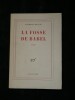 La Fosse de Babel. Raymond Abellio (Georges Soul&egrave;s)