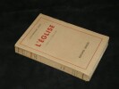 L'&Eacute;glise, Com&eacute;die en cinq actes. Louis-Ferdinand C&eacute;line