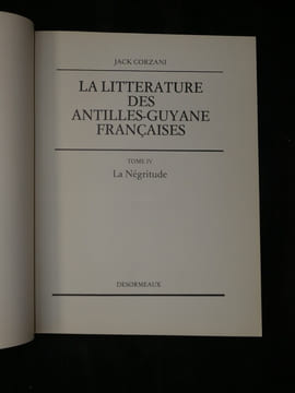 La Littérature des Antilles-Guyane Françaises (les 6 tomes). Jack Corzani