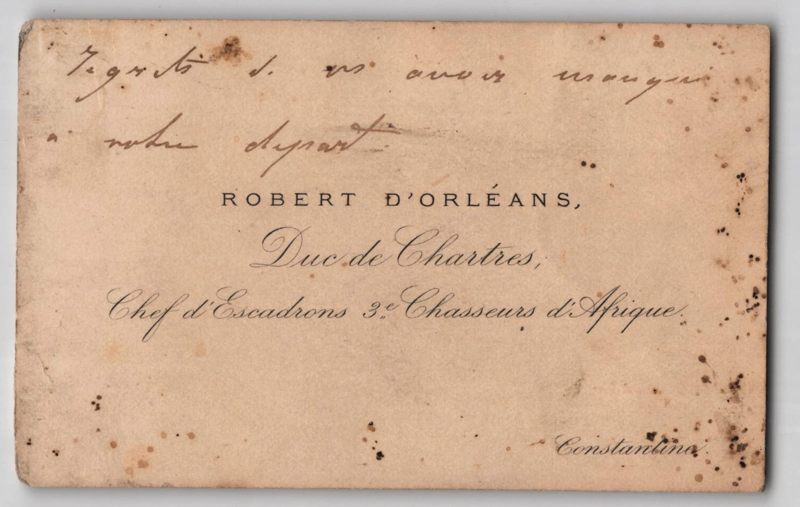 Robert d'Orl&eacute;ans, Duc de Chartres - Carte de visite autographe - Constantine. Robert d'Orl&eacute;ans, Duc de Chartres