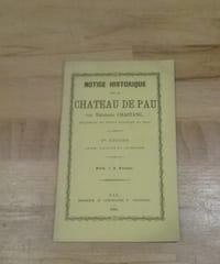 NOTICE HISTORIQUE SUR LE CHATEAU DE PAU