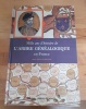 MILLE ANS D'HISTOIRE DE L'ARBRE GENEALOGIQUE EN FRANCE. GAUTIER Marc-Edouard
