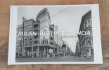 MILAN BERLIN VALENCIA. BASILICO Gabriele