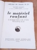 LE MATERIEL ROULANT DES CHEMINS DE FER. BAILLEUL Maurice