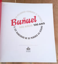 BUNUEL 100 ANS, IL EST DANGEREUX DE SE PENCHER AU-DEDANS