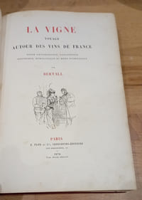 LA VIGNE, VOYAGE AUTOUR DES VINS DE FRANCE