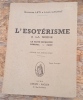 L'ESOTERISME A LA SCENE (LA FLUTE ENCHANTÉE, PARSIFAL, FAUST). LETI Giuseppe et LACHAT Louis
