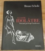 LE LIVRE IDOLATRE. SCHULZ Bruno