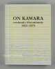 Continuity / discontinuity 1963-1979.. Kawara, On: