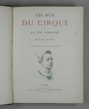 Les jeux du Cirque et la vie foraine. Illustrations de Jules Garnier.. Le Roux, Hugues:
