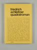 quadrat-roman & andere quadrat-sachen. Achleitner, Friedrich: