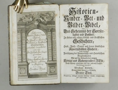 Historien=Kinder= Welt= und Bilder=Bibel, Oder: Das Geheimnis der Gottseeligkeit und der Bossheit, Löblichen und sträflichen Geschichten.