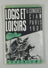 Logis et Loisirs. Urbanisme 37. 5e Congr&egrave;s CIAM, Paris 1937.. Le Corbusie: