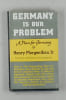 Germany is Our Problem.. Morgenthau, Henry Jr.