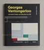 Für eine neue Welt. Georges Vantongerloo und seine Kreise von Mondrian bis Bill.. Vantongerloo, Georges. - Brockhaus, Christoph und Janssen,  Hans: