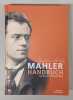 Mahler Handbuch.. Mahler, Gustav. - Sponheuer, Bernd und Steinbeck, Wolfram: