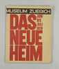 Das neue Heim. Zweite Ausstellung.. 