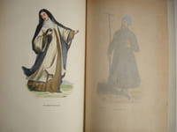 Histoires et Costumes des Ordres Religieux 1848 avec 117 planches peintes en couleur