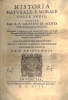 Historia naturale, e morale delle Indie; scritta dal R.P. Gioseffo di Acosta Della Compagnia de Giesù; Nellaquale si trattano le cose notabili del ...