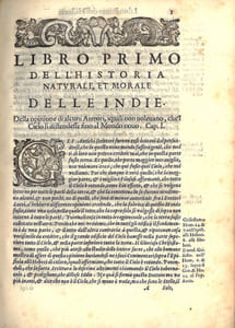 Historia naturale, e morale delle Indie; scritta dal R.P. Gioseffo di Acosta Della Compagnia de Giesù; Nellaquale si trattano le cose notabili del Cielo, & de gli Elementi, Metalli, Piante, & Animali di quelle: i suoiriti, & ceremoni: Leggi, & governi, & guerre degli Indiani. Novamente tradotta della lingua Spagnola nella Italiana da Gio. Paolo Galucci Salodiano Academico Veneto.