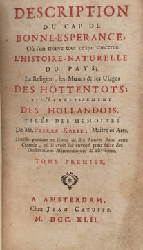 Description du Cap de Bonne-Esperance, où lon trouve tout ce qui concerne lhistoire naturelle du pays; la religion, les moeurs & les usages des ...