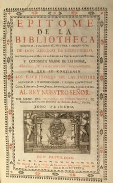 Epitome de la bibliotheca oriental, y occidental, nautica, y geografca de Don Antonio de Leon Pinelo ... aEadido, y enmendado nuevamente, en que se ...