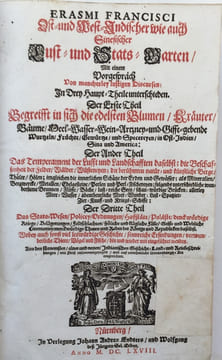 Ost- und West-Indischer wie auch Sinesischer Lust- und Stats-Garten.. FRANCISCI (Erasmus).