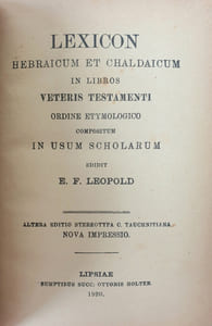Lexicon hebraïcum et chaldaïcum in libros Veteris Testamenti ordine etymologico compositum in usum scholarum.
