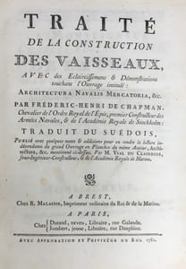 Traité de la construction des vaisseaux, avec des Eclaircissements & Démonstrations touchant lOuvrage intitulé : Architectura Navalis Mercatoria, &c. Traduit du Suédois par M. Vial du Clairbois.