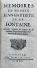 Mémoires de messire Jean-Baptiste de la Fontaine, chevalier seigneur de Savoie & de Fontenai, brigadier & inspecteur général des armées du roi.. ...