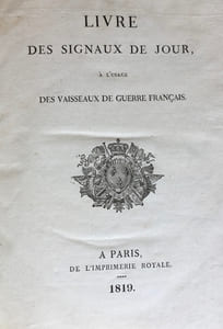 LIVRE DES SIGNAUX DE JOUR, à l'usage des vaisseaux de guerre français.
