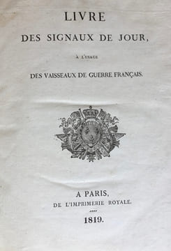 LIVRE DES SIGNAUX DE JOUR, à l'usage des vaisseaux de guerre français.. undefined