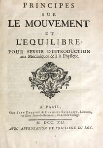 Principes sur le mouvement et l'équilibre, pour servir d'introduction aux mécaniques & à la physique.