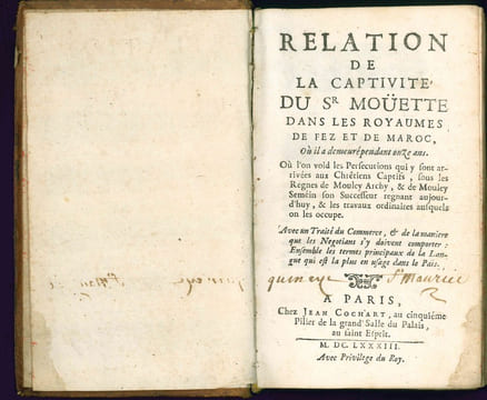 Relation de la captivité du Sr. Moüette dans les royaumes de Fez et du Maroc, où il a demeuré pendant onze ans. Où l'on voit les persécutions qui y ...