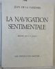 La Navigation sentimentale.. LA VARENDE (Jean de).