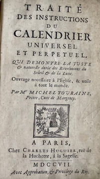 Traité des Instructions du Calendrier Universel et Perpetuel [...]. TOURAINE (Michel).