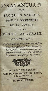 [UTOPIE / UTOPIA]. Les Avantures de Jacques Sadeur, dans la découverte et le Voyage de la Terre Australe contenant les moeurs & les Coutumes des ...