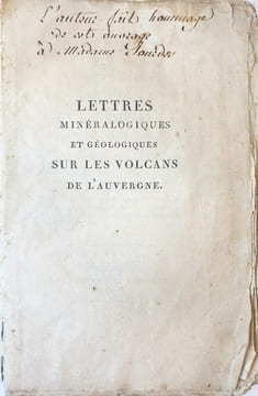 Lettres minéralogiques et géologiques sur les volcans de lAuvergne, Écrites dans un voyage fait en 1804 ; par Lacoste, de Plaisance, ex-professeur ...
