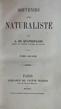 Souvenirs dun naturaliste.. QUATREFAGES DE BREAU (Jean Louis Armand de).