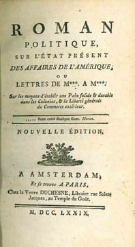 Roman Politique sur l'état présent des affaires de l'Amérique, ou Lettres de M***. À M***. Sur les moyens d'établir une Paix solide & durable dans les ...