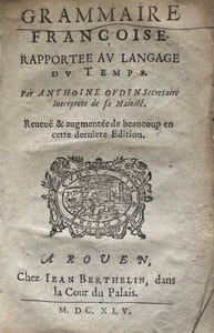 Grammaire françoise, rapportee au langage du temps.