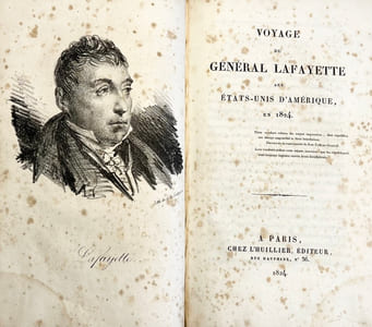I. [DUBERGIER]. Histoire du général de Lafayette, par un citoyen américain. - II. [BARBAROUX]. Voyage du Général Lafayette aux Etats-Unis d'Amérique en 1824 et 1825. [I et II sur 4 livraisons/I and II over 4 deliveries]. III. Discours sur les Améliorations des Gouvernements par Charles Ingersol. [Lu le 1er Octobre 1824 à Philadelphie/Read on October 1, 1824 in Philadelphia].