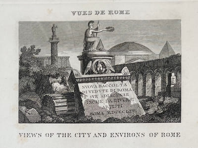 VIEWS OF THE CITY AND ENVIRONS OF ROME. Vues de Rome & ses environs. Vedute di Rome suoi d'introni.