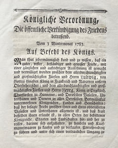 ORDONNANCE DU ROI pour la publication de la Paix. Du 3 Novembre 1783. KONIGLICHE BERORNUNG, Die offentliche Bertundingung des Friedens betressen. Vom 3 wintermonat 1783.