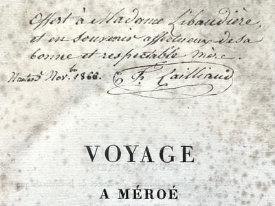 Voyage à Méroé, au Fleuve Blanc, au delà de Fâzoql dans le midi du royaume de Sennâr, à Syouah et dans cinq autres oasis; fait dans les années 1819, 1820 ,1821 et 1822 par M. Frédéric Caillaud de Nantes.